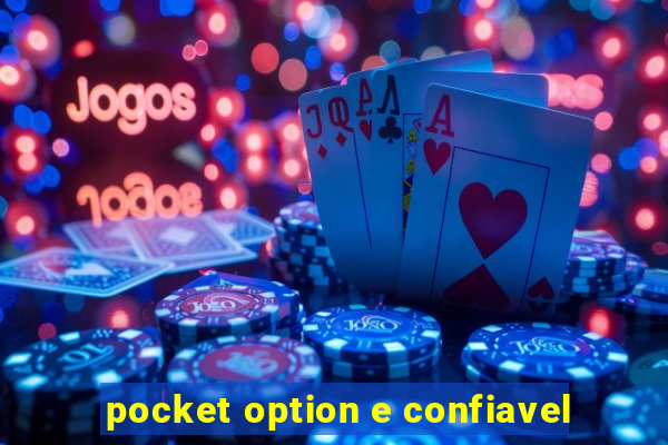 pocket option e confiavel